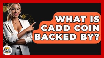 What Is Cadd Coin Backed By? - CryptoBasics360.com