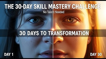The 30 Day Skill Mastery Challenge No Talent Needed