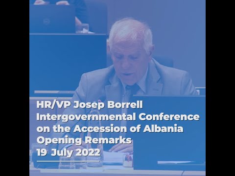 HR/VP Press Remarks | Intergovernmental Conference on the Accession of Albania | 19/07/2022