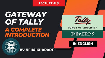 Know all about Gateway of Tally| Components and explanation of Gateway of Tally  (in English)