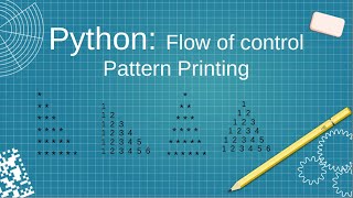 Python: Flow of control showing pattern printing