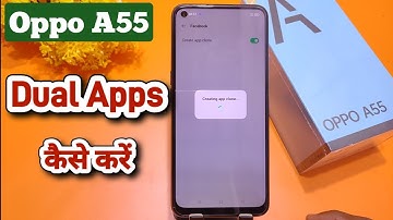How To Create Dual App in Oppo A55, How To Create Clone App in Oppo A55, Dual Apps in Oppo A55