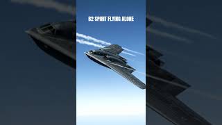 B2 Spirit Flying Alone