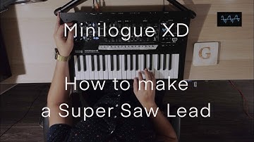Minilogue XD Tutorial | How to make a Super Saw Lead Sound | SershKeys