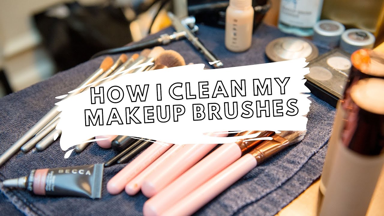 How I Clean My Makeup Brushes YouTube