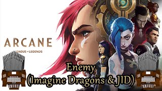 Enemy (Imagine Dragons & JID) Organ Cover [BMC Request]