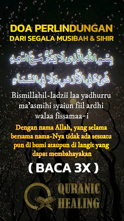 BISMILLAHILLAZI LA YADURRU MA'ASMIHI - DOA PERLINDUNGAN Agar Terhindar Dari Segala Musibah #doa