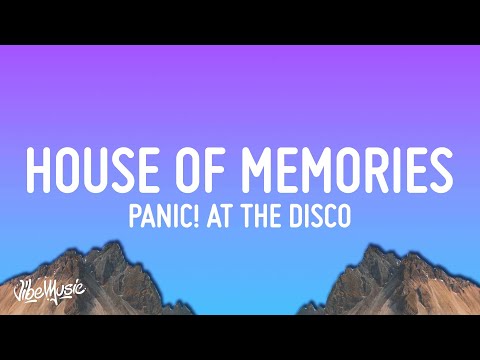 Panic! At The Disco - House of Memories (Lyrics)