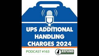 UPS Additional Handling Charge: What you need to know
