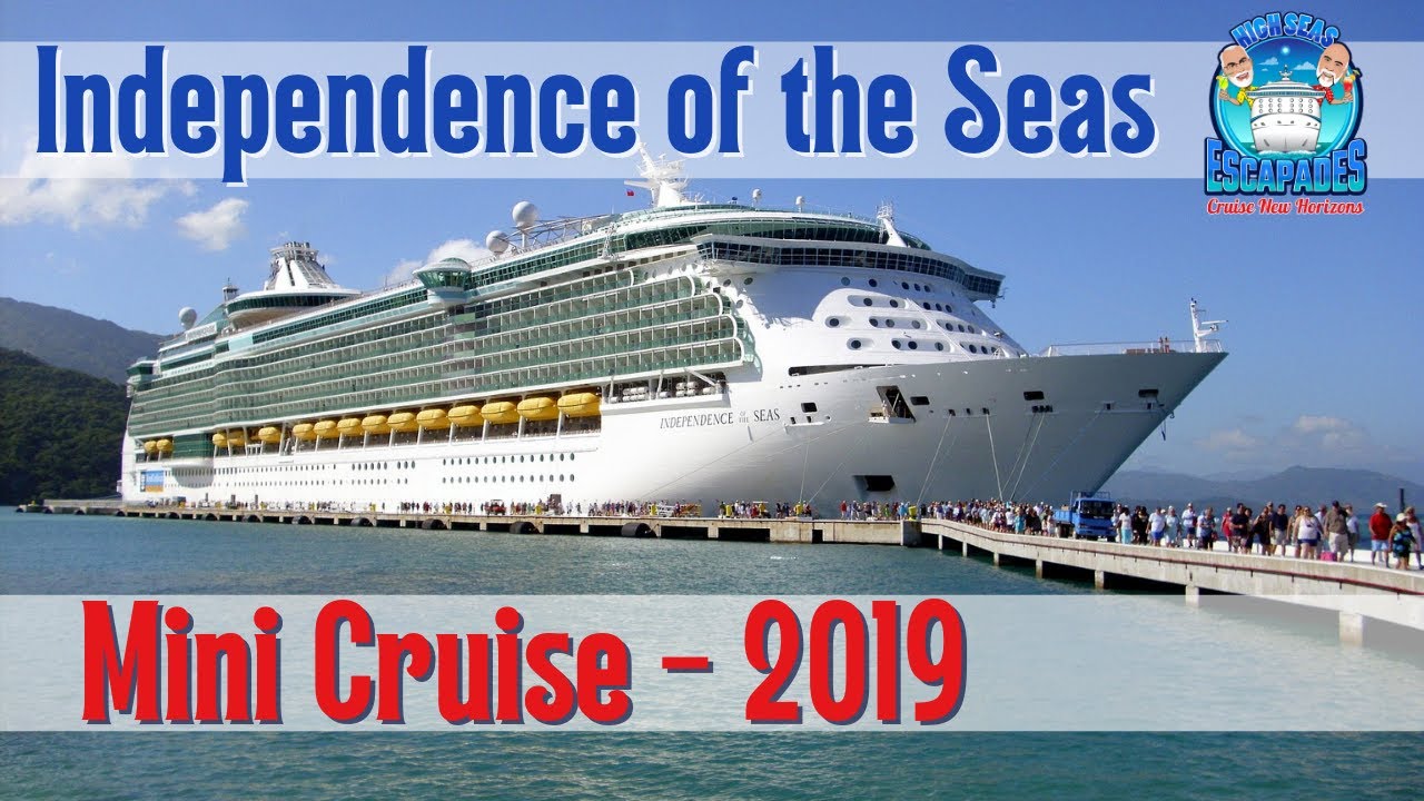 Independence of the Seas Mini Cruise 2019