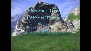 Menma's Tera: 1.6 Patch Notes