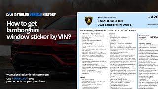 Match Highlights HOW TO GET YOUR LAMBORGHINI WINDOW STICKER BY VIN? | Lamborghini Window Sticker Lookup Guide
