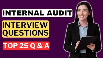 Internal Audit Interview Questions and Answers | How to Pass an Internal Audit Interview