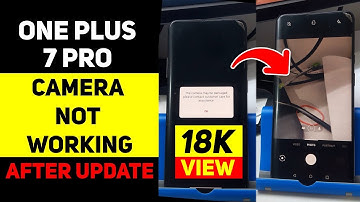 OnePlus 7 Pro Camera not Working After Update | 2022