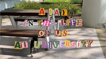 A Day in the Life of Us at University