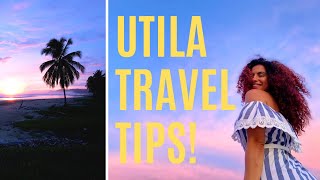 Utila Honduras | Top 5 Travel Tips and Lessons Learned