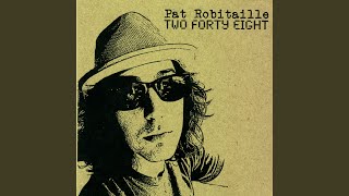 Video thumbnail of "Pat Robitaille - Why Don\'t You Try"