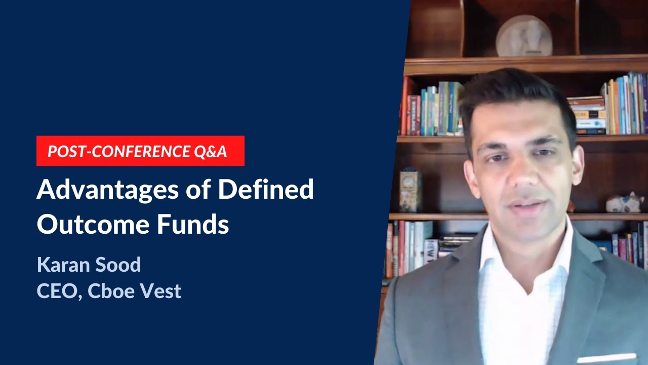 Advantages of Defined Outcome Funds, including Buffer ETFs and Mutual Funds