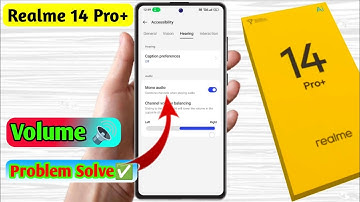 realme 14 pro plus me volume kaise badhaye, realme 14 pro plus volume problem