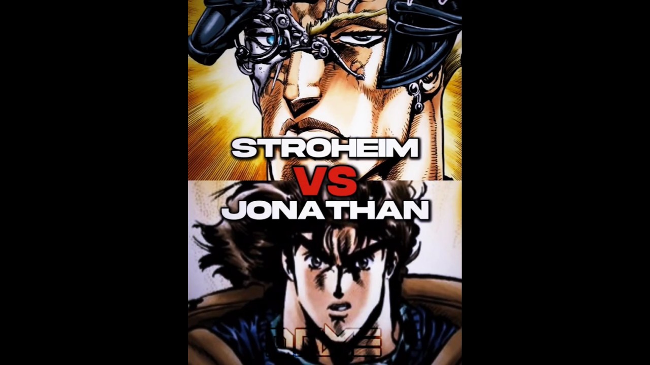 Stroheim Vs Jonathan Joestar 
