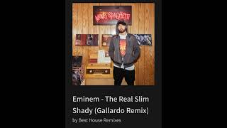 Eminem - The Real Slim Shady (Gallardo Remix) Resimi
