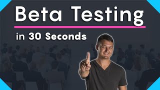 What is Beta Testing?   [ 30 Second Definition ] screenshot 2