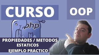 Curso de PHP [ OOP ] # Propiedades y Metodos estáticos [EJEMPLO PRACTICO]