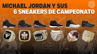 Los 6 Sneakers Que Michael Jordan Utilizó Cuando Ganó Campeonatos