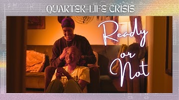 Quarter-Life Crisis EP 1 | Ready or Not | NYU TV Bootcamp Series