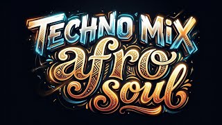 AFRO TECH 2026 🔥 Best Afro Soul Techno Mix | Tribal House & Deep Groove