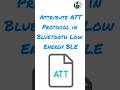 ATT PROTOCOL IN BLUETOOTH LOW ENERGY IN ANIMATED FORMAT.