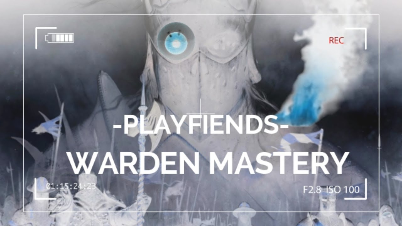 Playfiends -Warden Mastery- (2500 hours of Warden Playtime) (Literally #1 Warden Global Seasons 1-5)