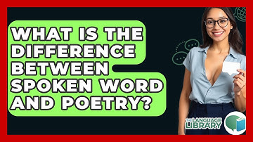 What Is The Difference Between Spoken Word And Poetry? - The Language Library