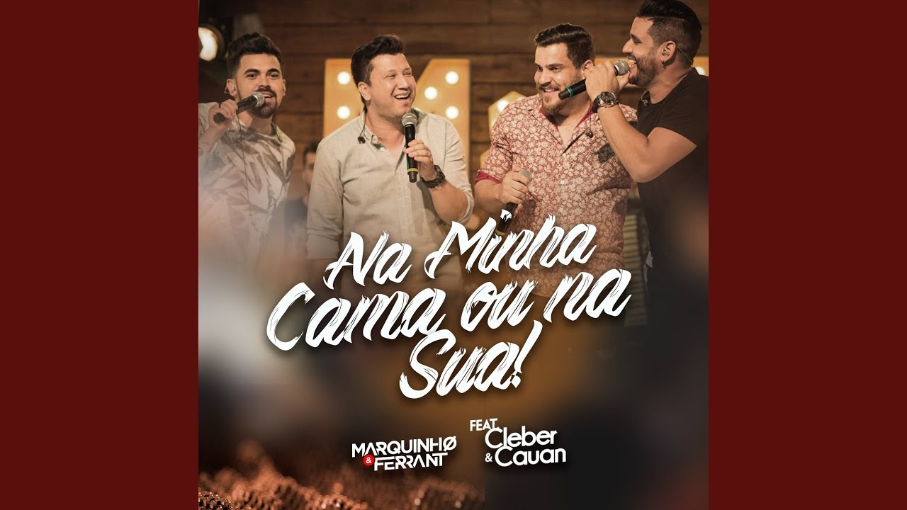 Na Minha Cama Ou Na Sua feat Cleber Cauan Ao Vivo YouTube na-minha-cama-ou-na-sua-feat-cleber-cauan-ao-vivo-youtube