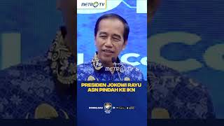 Presiden Jokowi Rayu ASN Pindah ke IKN? #shorts