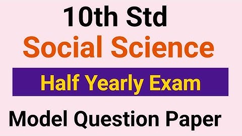 10th Std - Social Science | Half Yearly Exam - Model Question Paper