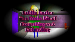 Baldi's Mod #57 (PART 1/3) | Baldi in a little bit of Everything ! | 10/10 Notebooks | Bad Ending