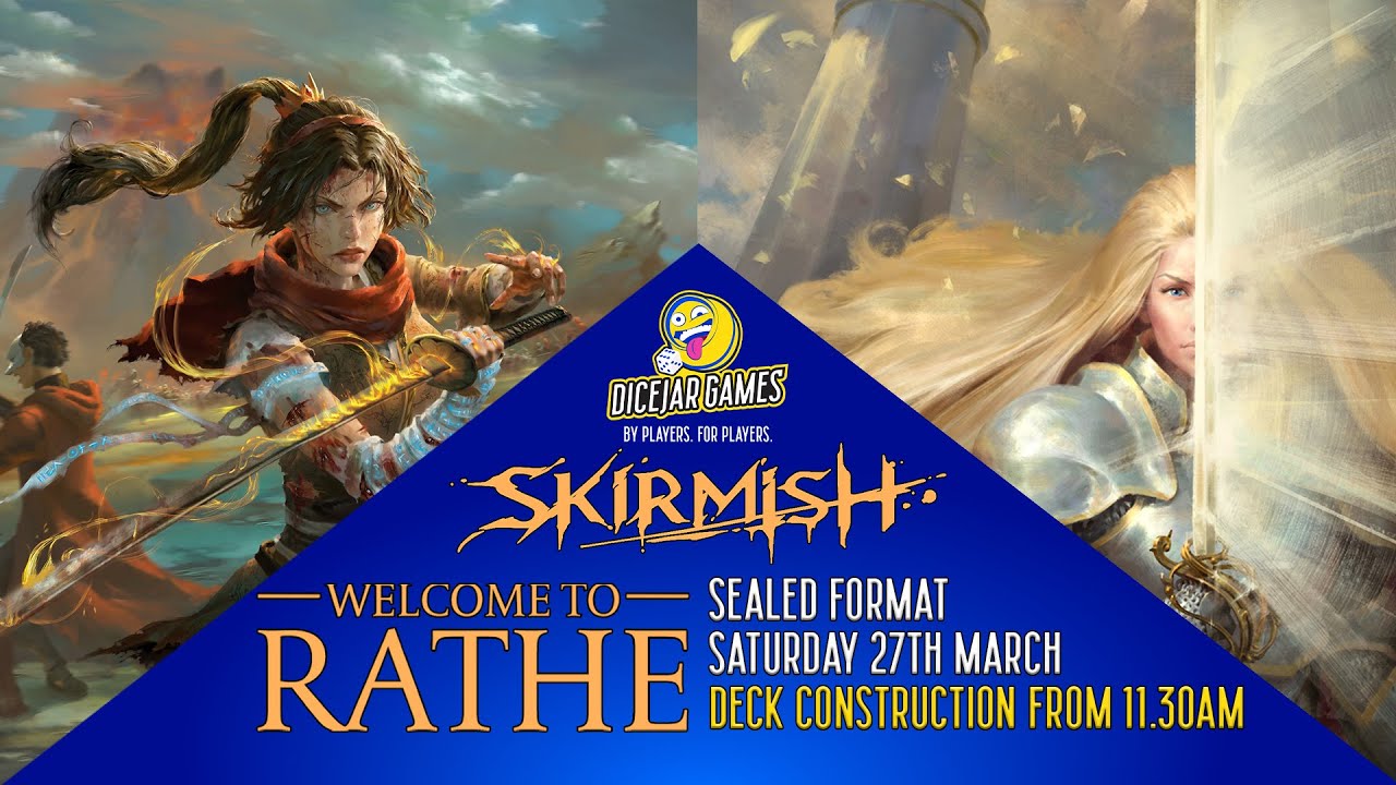 Dice Jar Games Skirmish Event! Welcome to Rathe Sealed Format