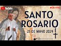 SANTO ROSARIO, 23 DE MAYO 2024 ¡BIENVENIDOS!