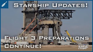 SpaceX Starship Updates! Starship Flight 3 Preparations Continue at Starbase! TheSpaceXShow