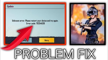 Unknown network please restart your device and try again error code 70254639 pubg problem solved