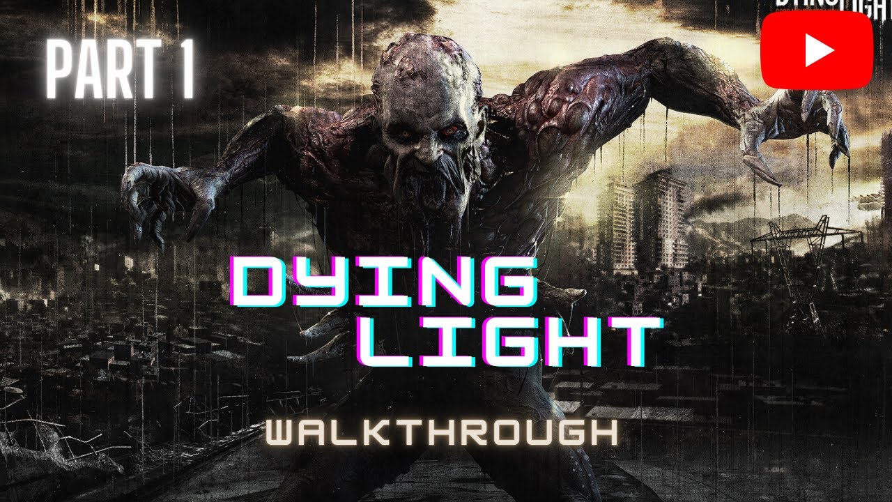 Dying Light Walkthrough Gameplay Part 1 - Awakening - Campaign Mission ...