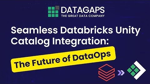 Seamless Databricks Unity Catalog Integration: The Future of DataOps