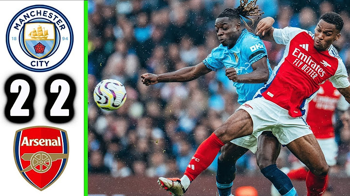 ملخص مباراة مانشستر سيتي وارسنال 2-2 اهداف مانشستر سيتى وارسنال اليوم