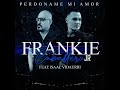 Frankie caballero jr ft isaac vidaurri  perdoname mi amor