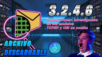 cisco 3.2.4.6 Packet Tracer: Investigacion de los modelos TCP / IP y OSI en accion