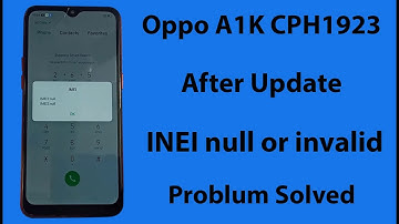 oppo A1k imei null invalid after update fix