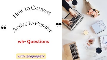Active & Passive Voice (Wh-Questions) | Parts Of Speech | Languagefy