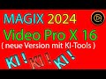Das nagelneue MAGIX Video Pro X16 ist da ! (Überblick über die neuen Funktionen )