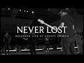 Never lost live feat aubree archibeck